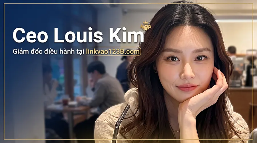 CEO Louis Kim 123B